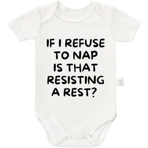 If I Refuse to Nap Is That Resisting a Rest Bodysuits, Funny Baby Clothes Boy Cotton Romper Jumpsuit 0-24 Months