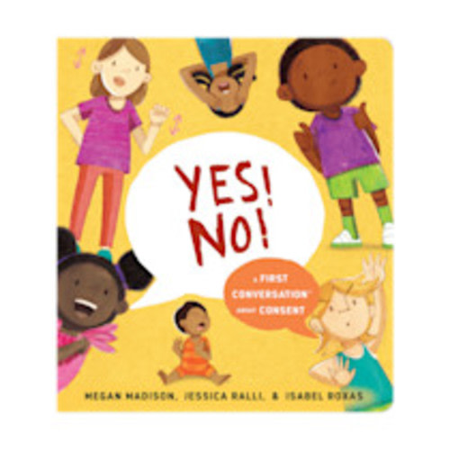 Penguin Random House Yes! No!: A First Conversation About Consent