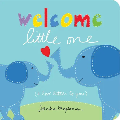 Welcome Little One: The Perfect Baby Shower, Newborn, and Christmas Gift! (Welcome Little One Baby Gift Collection)