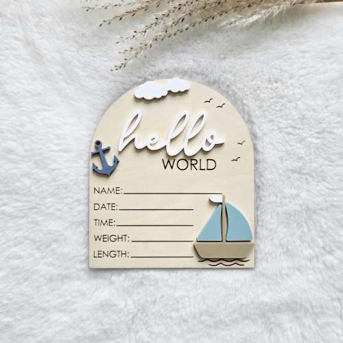 Nautical Sail Ship Birth Announcement Sign, Wood Acrylic Hello World Baby Stats Disc, Coastal Nursery Decor, Newborn Photo Prop