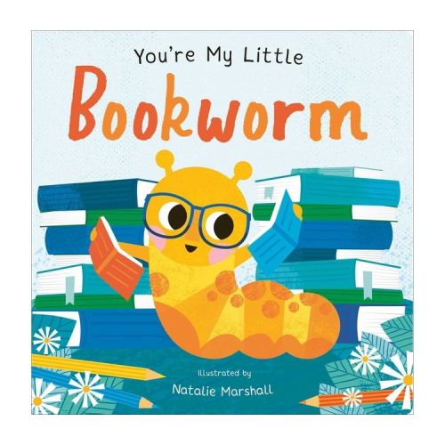 You're My Little Bookworm Board Book)