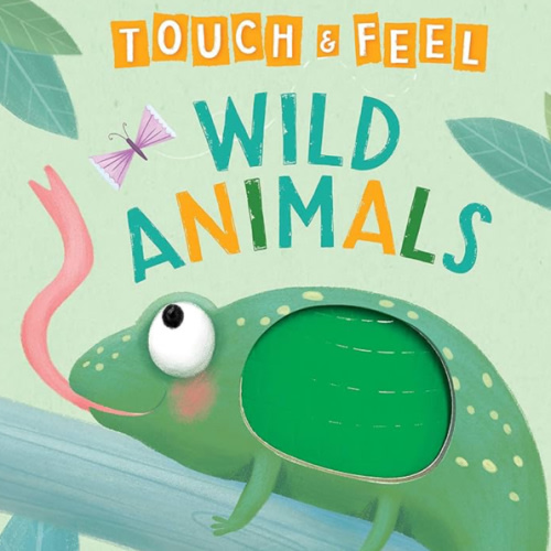 Wild Animals: A Touch and Feel Book - Children's Board Book - Educational
