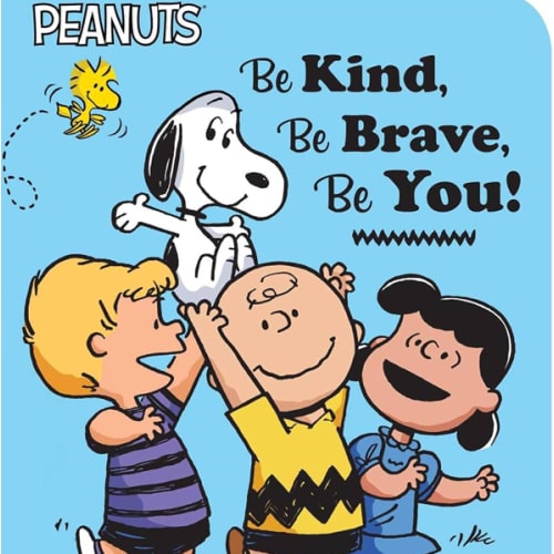 Be Kind, Be Brave, Be You! (Peanuts)
