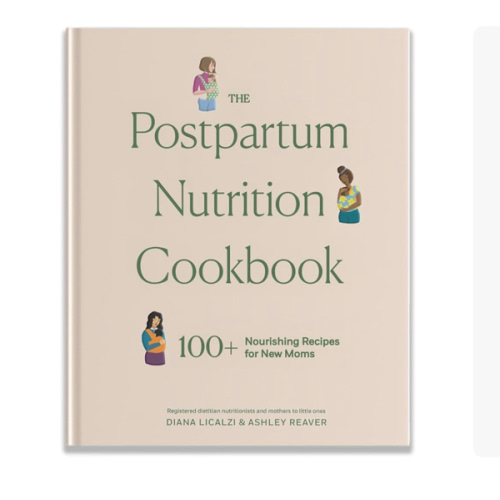 The Postpartum Nutrition Cookbook: Postpartum Gifts for Mom (Pregnancy Gifts for Expecting Mom)