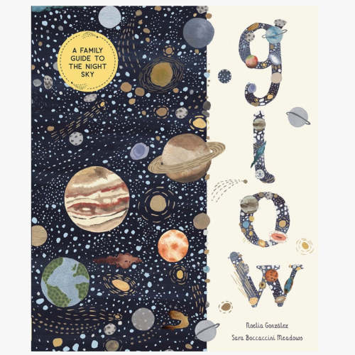Glow: A Family Guide to the Night Sky Book – Kinoko Kids