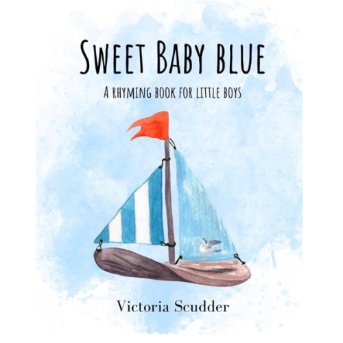 Sweet Baby Blue: A Rhyming Book for Little Boys