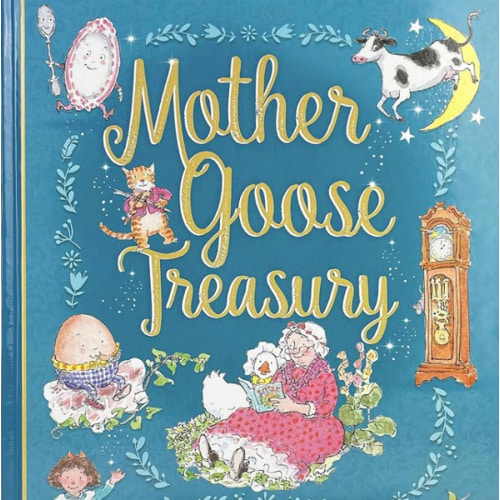 Mother Goose Treasury: A Beautiful Collection of Favorite Nursery Rhymes for Children (Hardcover Storybook Treasury)