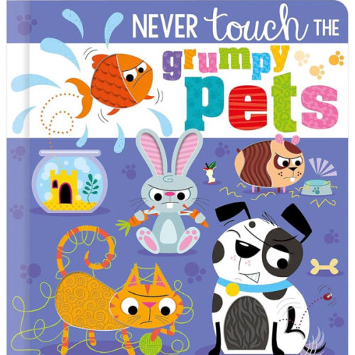 Never Touch the Grumpy Pets