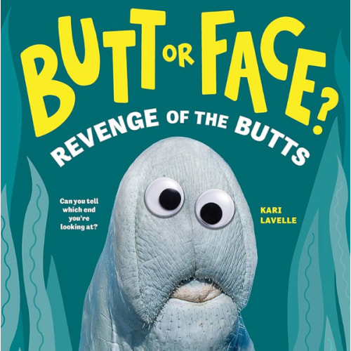 Butt or Face? Volume 2: Revenge of the Butts