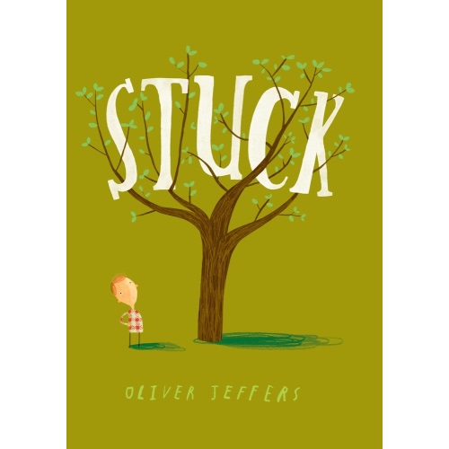 Stuck by Oliver Jeffers | Powell's Books