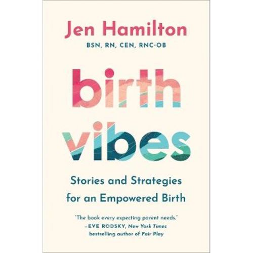 Birth Vibes - by Jen Hamilton (Hardcover)