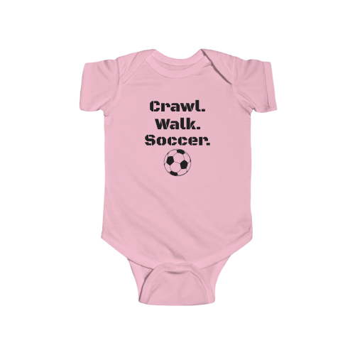 Baby Soccer Onesie. Crawl. Walk. Soccer.