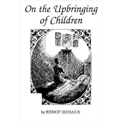 On the Upbringing of Children