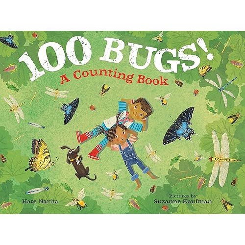 100 Bugs!: A Counting Book Hardcover – Picture Book, June 12, 2018