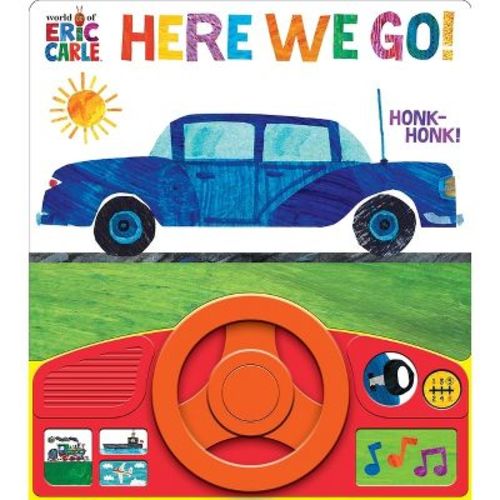 World of Eric Carle: Here We Go! Steering Wheel Sound Board Book (Board Book)