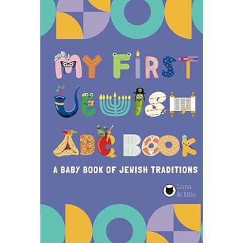 My First Jewish ABC Book: A Baby Book of Jewish Traditions