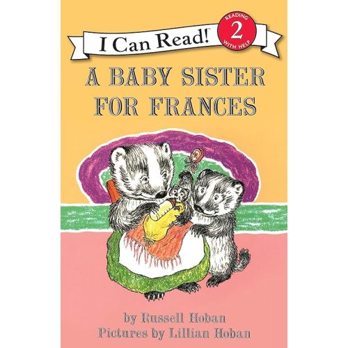 A Baby Sister for Frances (I Can Read Level 2) Paperback – Illustrated, October 4, 2011