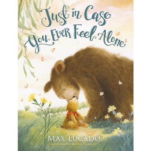 Just in Case You Ever Feel Alone