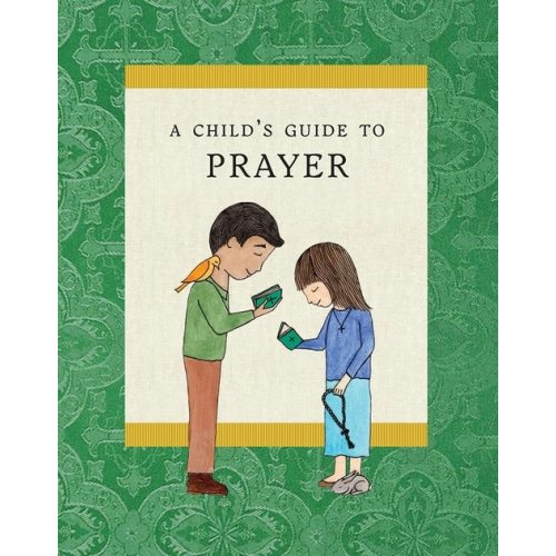 A Child’s Guide to Prayer