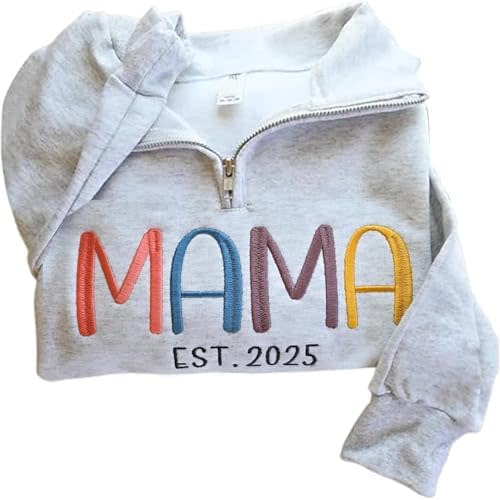 Personalized Mama Quarter Zip Sweatshirt Est. 2025, Custom Embroidered Pullover for Mom, Motherhood Gift for New Moms