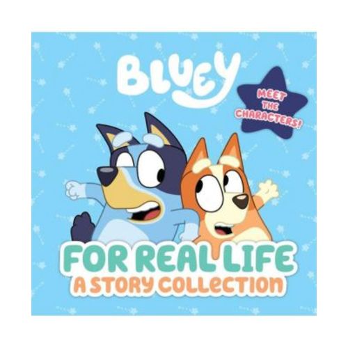 Bluey - For Real Life - A Story Collection by Penguin Young Readers