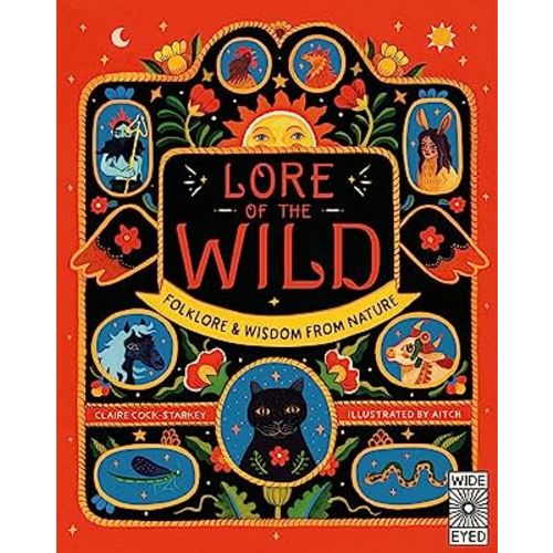Lore of the Wild: Folklore and Wisdom from Nature (Volume 1) (Nature’s Folklore, 1)