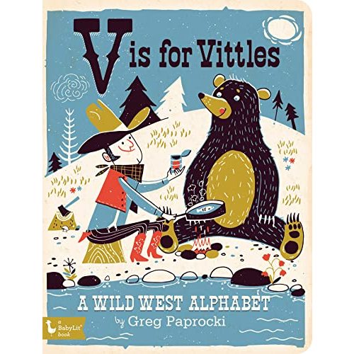 V Is for Vittles: A Wild West Alphabet (Alphabet Primers)