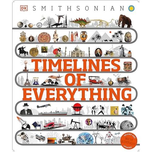 Timelines of Everything: From Woolly Mammoths to World Wars