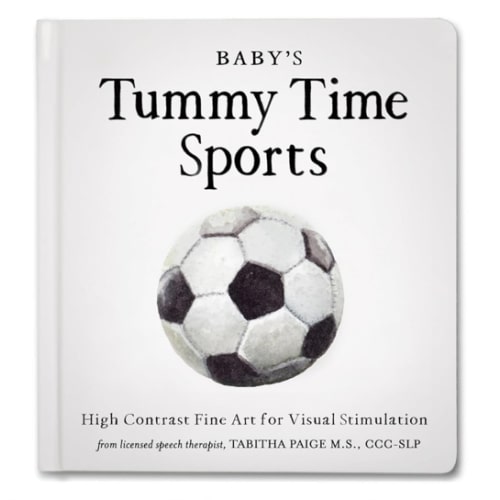 Baby's Tummy Time Sports: High-Contrast Fine Art for Visual Stimulation (Tabitha Paige Children's Book Series)