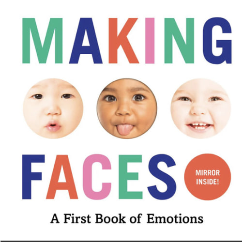Making Faces: A First Book of Emotions | Barnes & Noble®