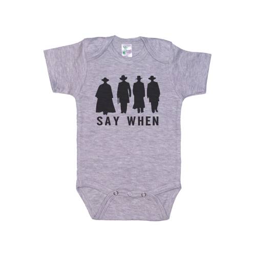 Tombstone Onesie®, Say When, Doc Holiday Bodysuit, Doc Holiday Onesie®, Tombstone Bodysuit, Country Western, Cowboy Onesie®, Cowboy Bodysuit