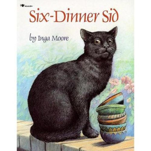 Six-Dinner Sid - by Inga Moore (Paperback)