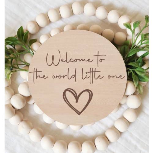Welcome to the World Little One, New Baby Announcement, Birth Announcement Sign, New Baby, Photo Prop, Engraved Wood, Heart, Baby Keepsake