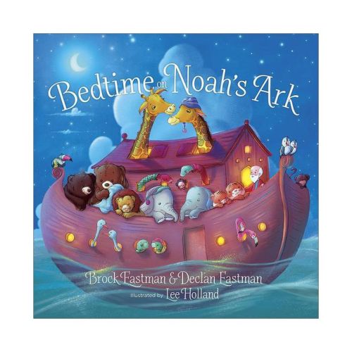 Bedtime on Noah's Ark - by Brock Eastman & Declan Eastman (Board Book)