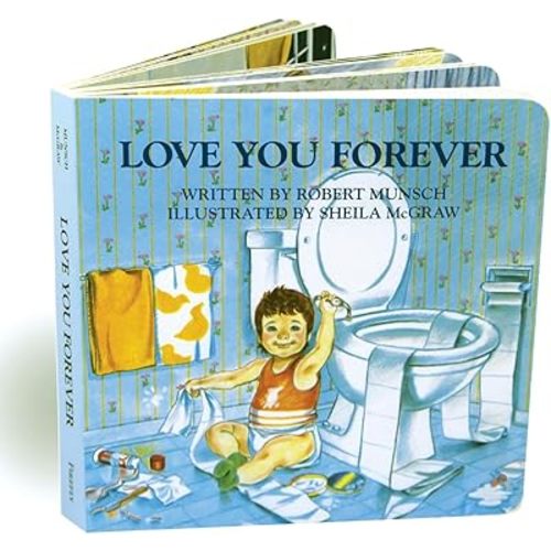 Love You Forever Board book – Picture Book, September 1, 2018