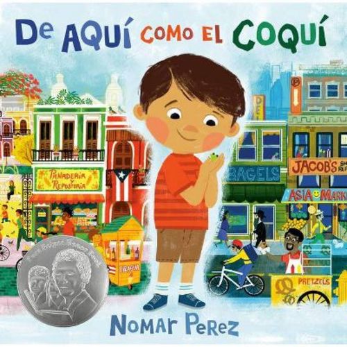 De Aquí Como El Coquí - by Nomar Perez (Hardcover)