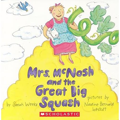 Mrs. McNosh and the Great Big Squash