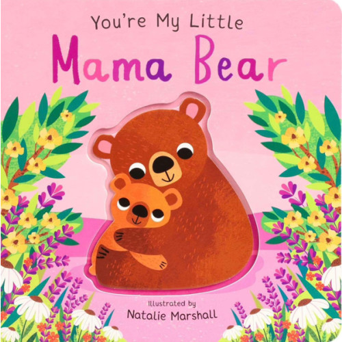 You're My Little Mama Bear