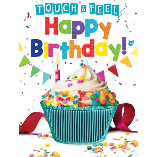 Happy Birthday - Touch and Feel Board Book - Sensory Board Book (Touch & Feel Sensory Board Books for Baby & Toddler Time)