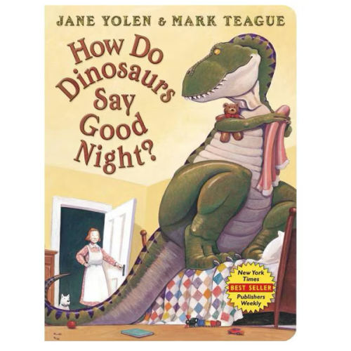 How Do Dinosaurs Say Good Night?