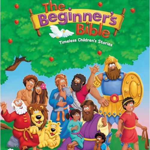 The Beginner's Bible: Timeless Children's Stories