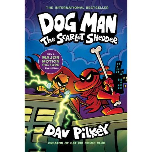 Dog Man: The Scarlet Shedder: A Graphic Novel (Dog Man #12): From the Creator of Captain Underpants - by Dav Pilkey (Hardcover)