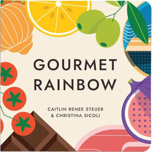 Gourmet Rainbow Board Book Poems About Color and Food Facts for Early Reader Baby 0-12M and Toddler Learning Resource 1-4 Years Preschool Classroom Teacher Must Have