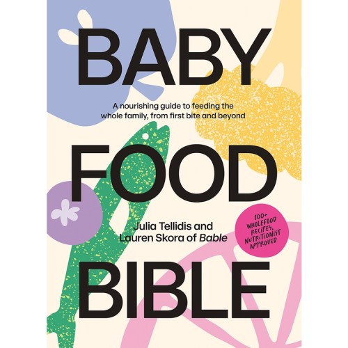 Baby Food Bible by Julia Tellidis | BIG W