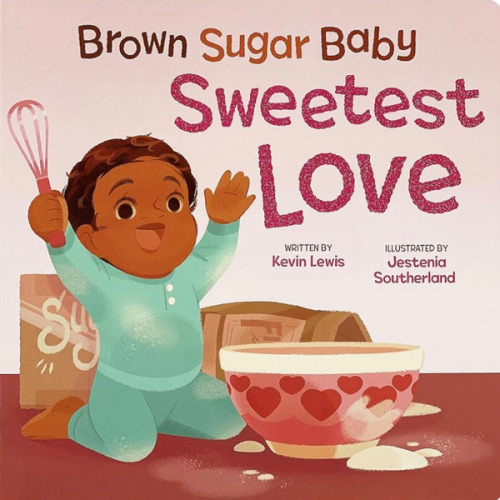 Brown Sugar Baby Sweetest Love Board Book - Beautiful Holiday Story for Mothers and Newborns, Ages 0-3