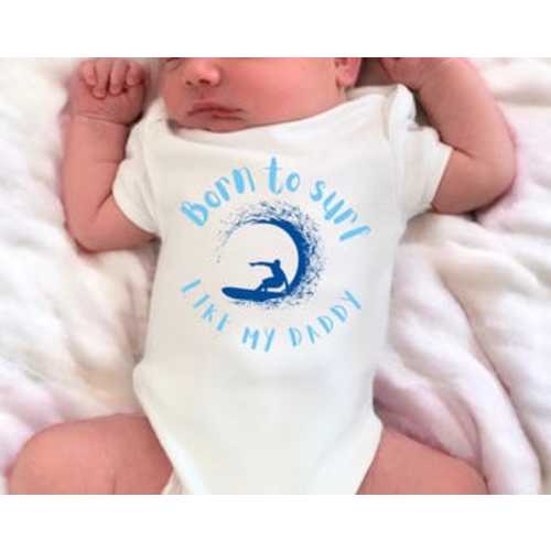 Born to Surf Like My Daddy Baby Body Suit, Newborn Baby, Baby Boy Gift, Baby Girl Vest - Etsy