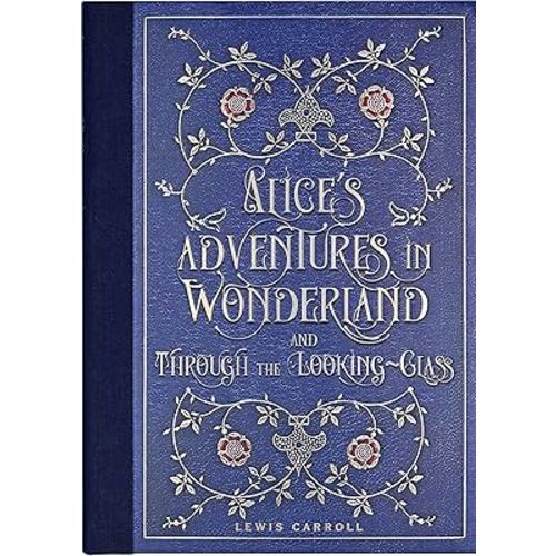 Alice's Adventures in Wonderland and Through the Looking Glass (Masterpiece Library Edition)