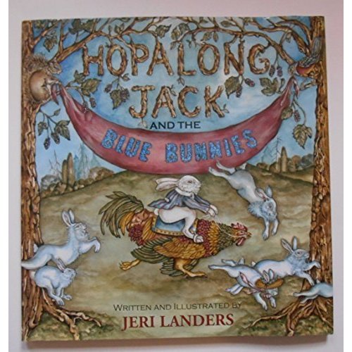 Hopalong Jack and the Blue Bunnies by Jeri Landers (2005) Hardcover