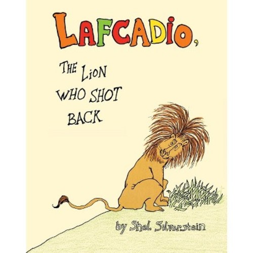Lafcadio - by  Shel Silverstein