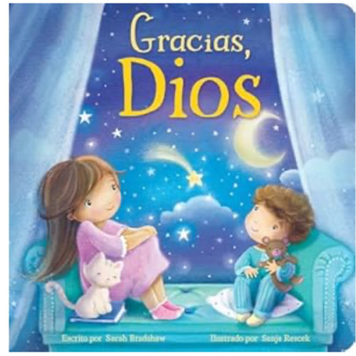 Gracias, Dios (Spanish Edition) - Un Libro Entrañable de Gratitud para Niñas y Niños (Tender Moments)